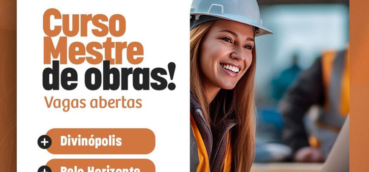 CURSO MESTRE DE OBRAS – Vagas abertas!
